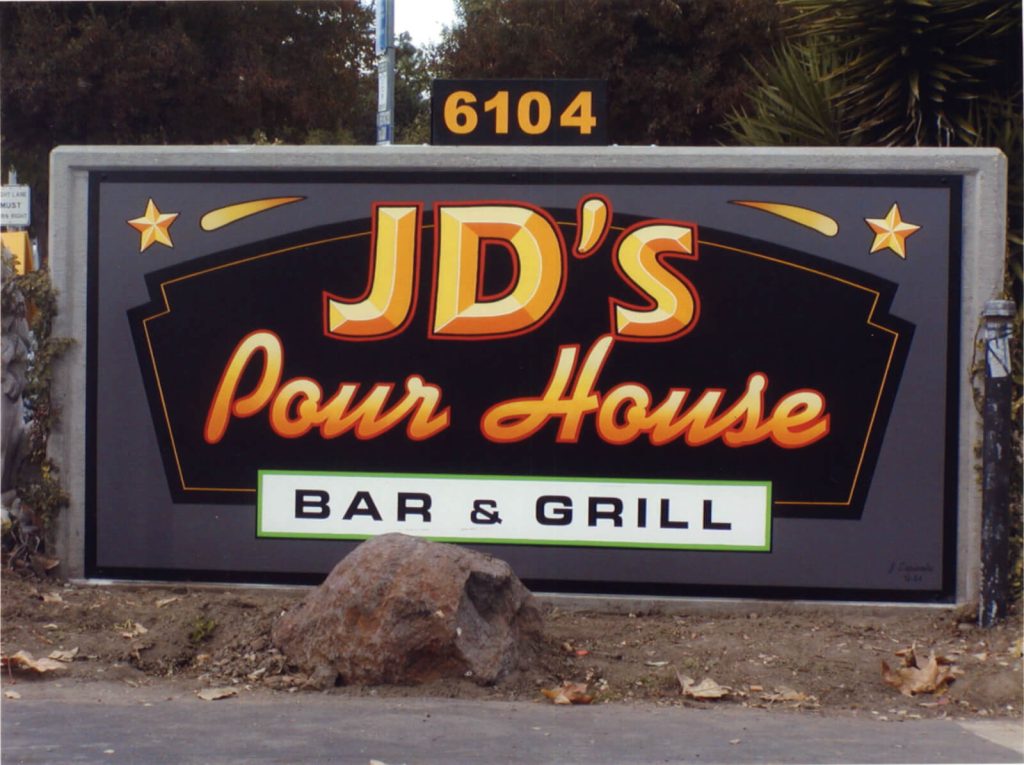 Custom sign for JD's Pour House Bar and Grill located in San Jose, CA